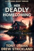 Her Deadly Homecoming (Carolina McKay, #1)