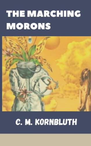 The Marching Morons-Science Fiction Adventures