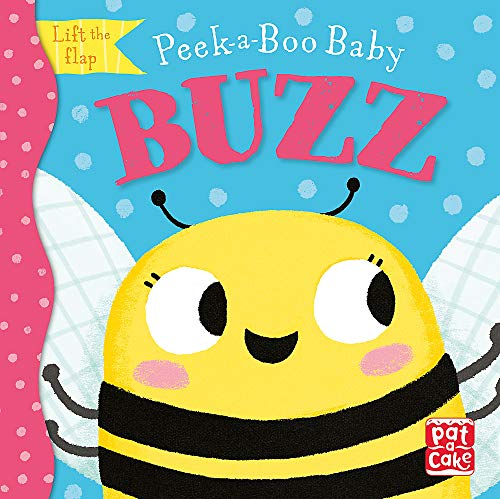 Buzz: Lift the flap board book (Peek-a-Boo Baby)