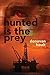 Hunted is the Prey. by Donovan Hoult