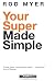 Your Super Made Simple: You...