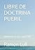 Libre de doctrina pueril: text lulliá del sigle XIII