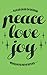 Peace Love Joy: Christmas N...