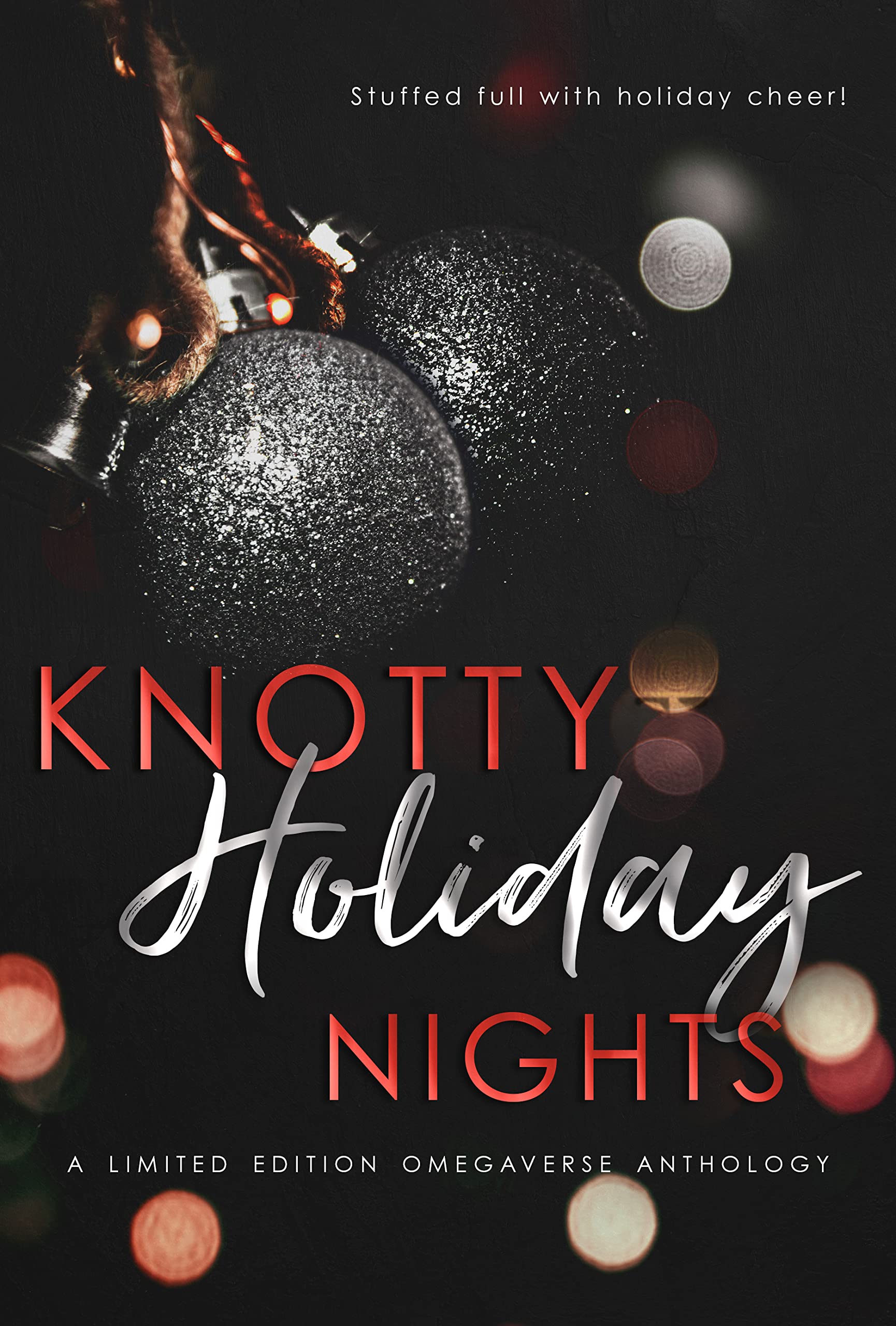 Knotty Holiday Nights: An Omegaverse Holiday Anthology (Kindle Edition)