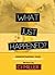 What Just Happened: Underst...