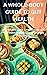 A Whole Body Guide To Gut H...