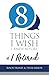 Eight Things I Wish I Knew Before I Retired by Roch Tranel