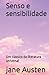 Senso e sensibilidade: Um clássico da literatura universal (Portuguese Edition)