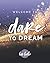 Welcome to Dare To Dream