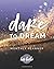 Dare To Dream: Monthly Planner