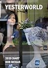 Yesterworld: 2019 Diary