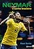 Neymar: O Sonho Brasileiro (Em Portugues do Brasil)