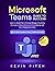Microsoft Teams Guide for Success by Kevin Pitch