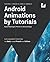 Android Animations by Tutorials (First Edition): Build Meaningful Motion in Android Apps