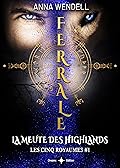 Ferrale - La meute des Highlands (romance fantasy): (édition française) (Les cinq Royaumes t. 1)