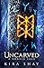 Uncarved - A Nornir Saga