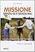 Missione senza se e senza m...