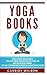 Yoga Books: Aerial Yoga, Yo...