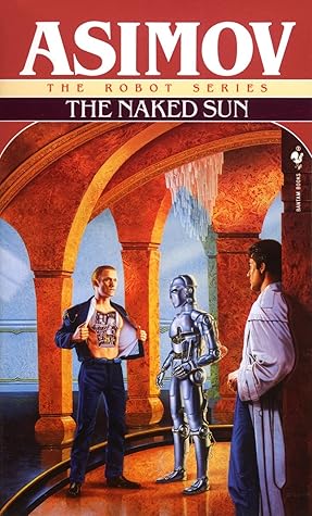The Naked Sun (Robot, #2)