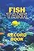 Fish Tank Log Book