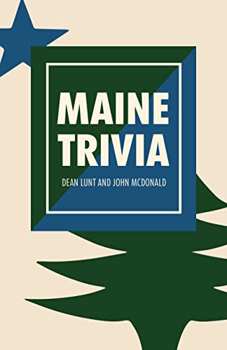 Maine Trivia: A Storyteller's Useful Guide to Useless Information (Paperback)