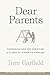 Dear Parents: Communicating the Christian & Classical Vision to Families