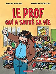Le prof qui a sauvé sa vie (Kindle Edition)