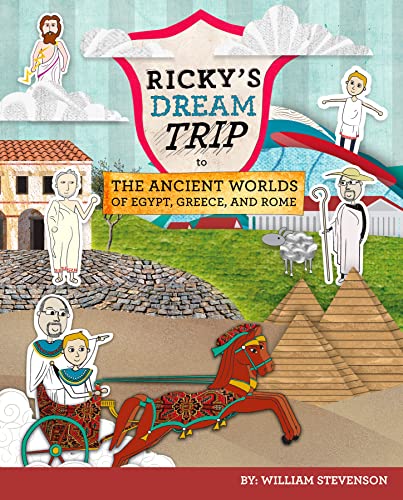 Ricky's Dream Trip to the Ancient Worlds of Egypt, Greece and Rome (Paperback)