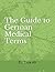 The Guide to German Medical...