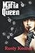 Mafia Queen by Rusty Kontos