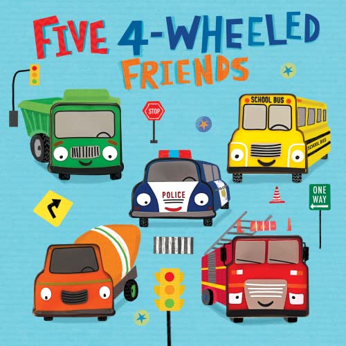 Five 4-Wheeled Friends - Children's Touch and Feel Sound Book with Vehicle Sounds (Board Book)