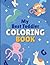 My Best Toddler COLORING BOOK: Animal coloring book 100 pag For kids