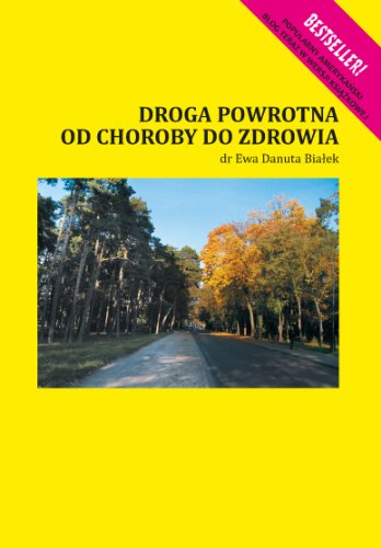 Droga powrotna od choroby do zdrowia (Paperback)