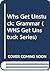 Whs Get Unstuck: Grammar