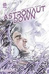 Astronaut Down by James Patrick