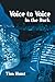 Voice to Voice in the Dark by Tim Hunt
