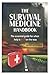 The Survival Medicine Handbook
