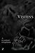 Visions: A Cerebral Chapbook
