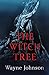The Witch Tree by Wayne Johnson