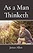 As a Man Thinketh
