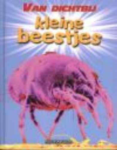 Kleine beestjes (Van dichtbij)