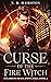 Curse of the Fire Witch (A ...