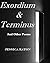 Exordium & Terminus: and ot...