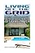 Living Off the Grid: How to...