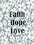 Faith Hope Love (Notebook a...