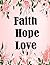 Faith Hope Love (Notebook a...