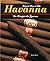 Havanna. Die Königin der Zigarren. by Gerard Pere et Fils