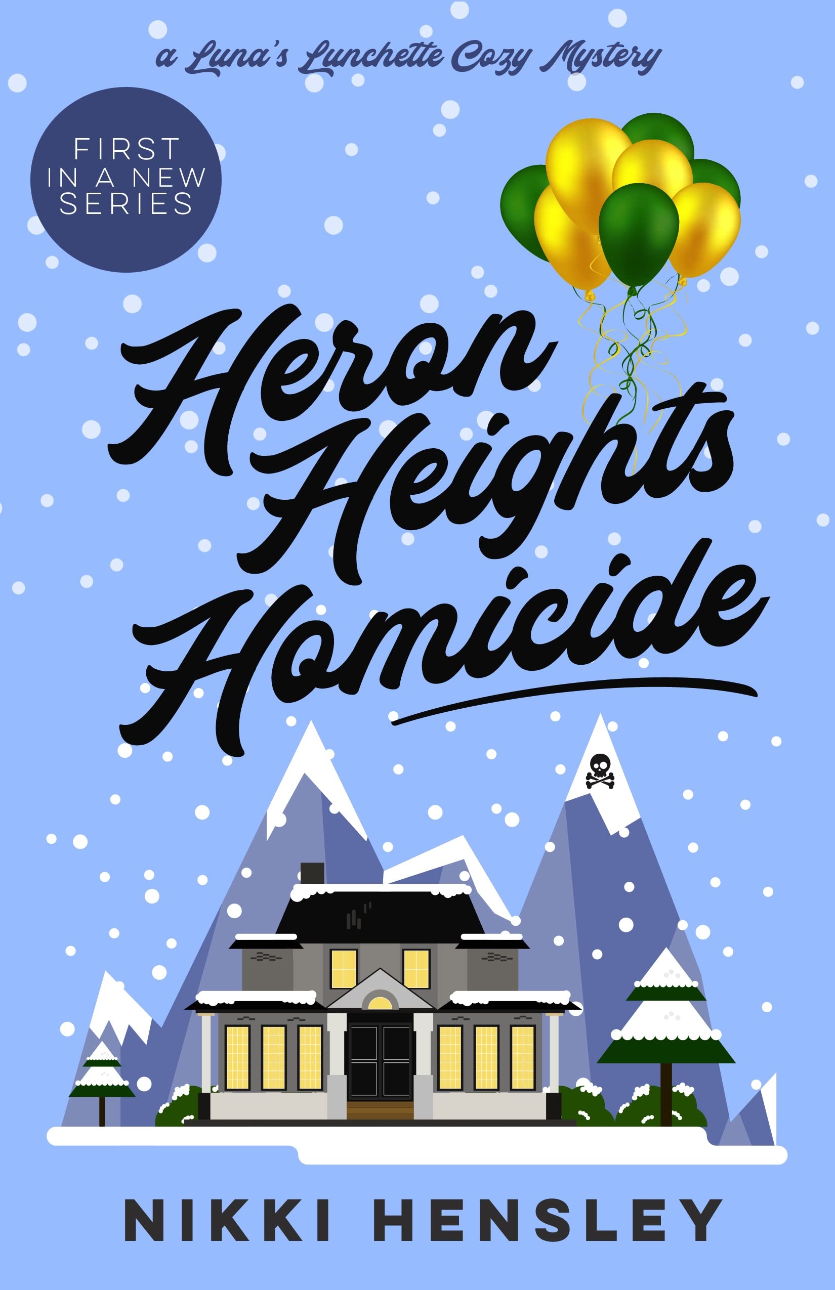Heron Heights Homicide (Luna's Lunchette Cozy Mystery Book 1)