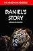 Daniels Story by J. David Sargent