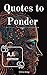 Quotes to Ponder: Artificia...